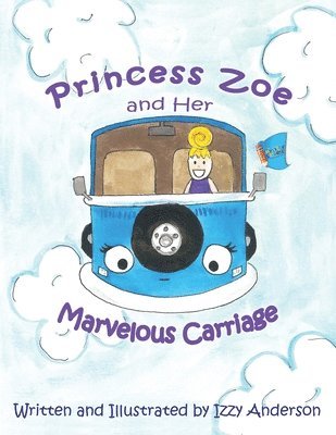 bokomslag Princess Zoe and Her Marvelous Carriage