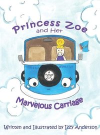 bokomslag Princess Zoe and Her Marvelous Carriage