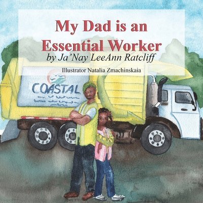 My Dad is an Essential Worker 1