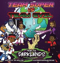 bokomslag Team Super VS Team Evil (2)... From the Darklands