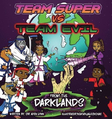 Team Super VS Team Evil (2)... From the Darklands 1