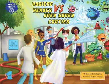 bokomslag Hygiene Heroes VS Ooey Gooey Cooties