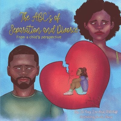 The ABC's of Separation and Divorce 1