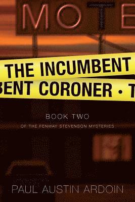 The Incumbent Coroner 1