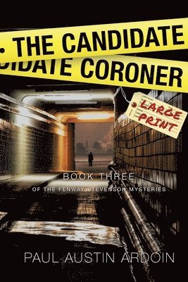 Paul Austin Ardoin - Candidate Coroner, Häftad