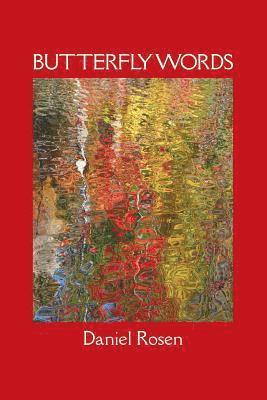 Daniel Rosen - Butterfly Words, Häftad