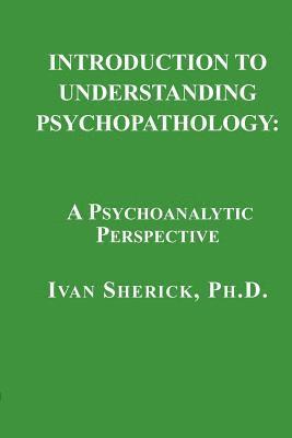 Introduction to Understanding Psychopathology 1