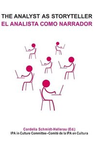 bokomslag Analyst as Storyteller / El Analista Como Narrador