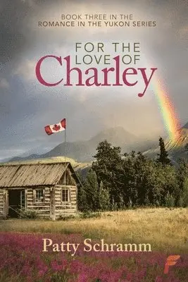 Patty Schramm - For the Love of Charley, Häftad. Tillgänglighet: Tillfälligt slut