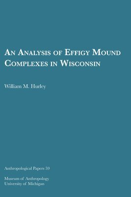 bokomslag Analysis of Effigy Mound Complexes in Wisconsin