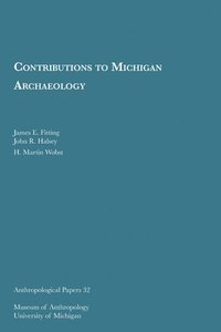 bokomslag Contributions to Michigan Archaeology