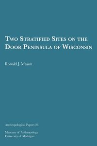 bokomslag Two Stratified Sites on the Door Peninsula of Wisconsin Volume 26