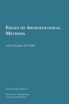 Essays On Archaeological Methods Volume 8 1