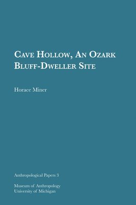 bokomslag Cave Hollow, An Ozark Bluff-Dweller Site