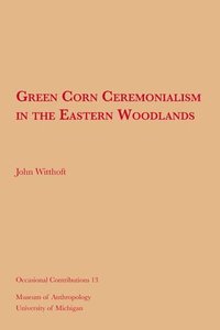 bokomslag Green Corn Ceremonialism in the Eastern Woodlands