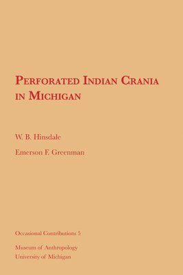 bokomslag Perforated Indian Crania in Michigan