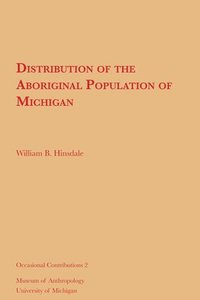 bokomslag Distribution of the Aboriginal Population of Michigan