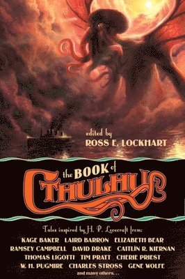 Cherie Priest, Joe R. Lansdale, Charles Stross, Caitlín R. Kiernan, Ross E. Lockhart - Book of Cthulhu, Häftad