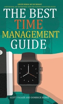 bokomslag The Best Time Management Guide