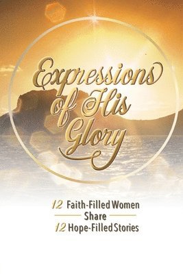 Expressions of His Glory 1
