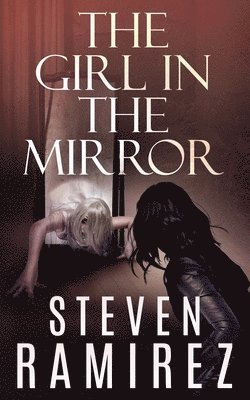 Steven Ramirez, Shannon a Thompson - Girl in the Mirror, Häftad