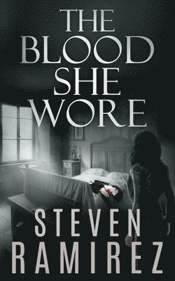 Steven Ramirez, Shannon a Thompson - Blood She Wore, Häftad