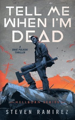 Steven Ramirez, Shannon a Thompson - Tell Me When I'm Dead, Häftad