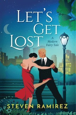 Steven Ramirez, Rebecca Millar - Let's Get Lost, Inbunden