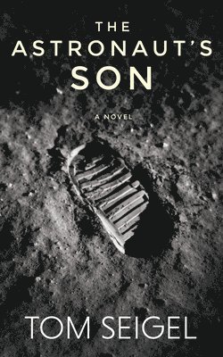 Tom Seigel - The Astronaut's Son, Häftad