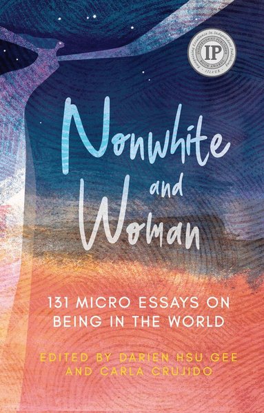 Darien Hsu Gee, Carla Crujido - Nonwhite and Woman, Häftad
