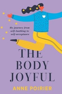 bokomslag The Body Joyful