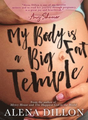 bokomslag My Body Is A Big Fat Temple