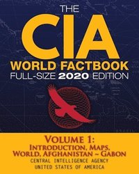 bokomslag The CIA World Factbook Volume 1 - Full-Size 2020 Edition
