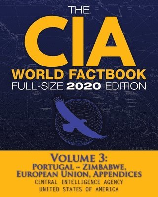 CIA World Factbook Volume 3 - Full-Size 2020 Edition