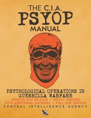 Central Intelligence Agency, Rick Carlile - CIA PSYOP Manual - Psychological Operations in Guerrilla Warfare, Häftad