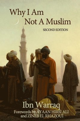 bokomslag Why I Am Not A Muslim