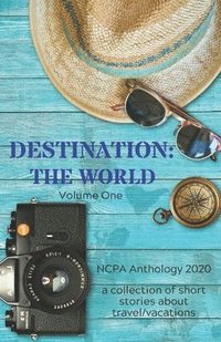bokomslag Destination: The World: Volume One