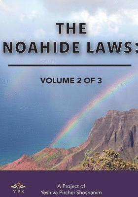 The Noahide Laws Part 2 of 3 1