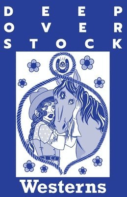 Robert Eversmann, Mickey Collins - Deep Overstock Issue 6: Westerns, Häftad
