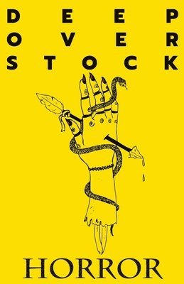 Robert Eversmann, Mickey Collins, Ariel Kusby - Deep Overstock Issue 7: Horror, Häftad