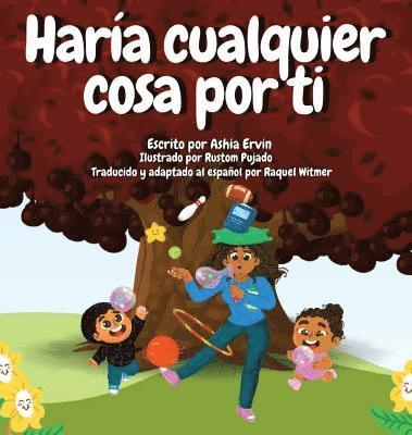 Haría cualquier cosa por ti 1