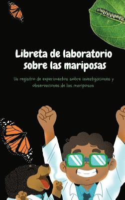 bokomslag Libreta de laboratorio sobre las mariposas: Exploraciones de Papi y César