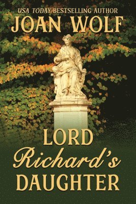 Lord Richard's Daughter 1