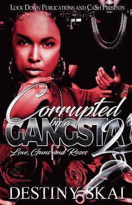 Corrupted by a Gangsta 2 1