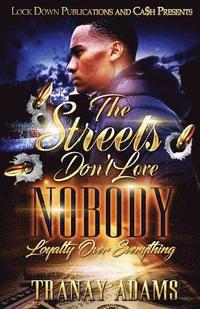 bokomslag The Streets Don't Love Nobody