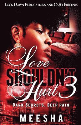 Love Shouldn't Hurt 3 1