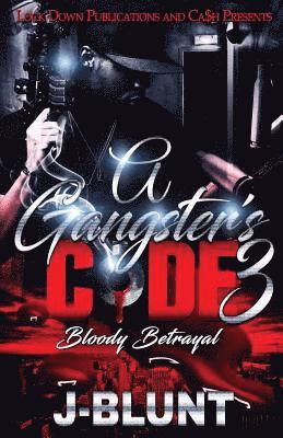 J-Blunt - Gangster's Code 3, Häftad