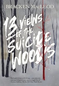 bokomslag 13 Views Of The Suicide Woods