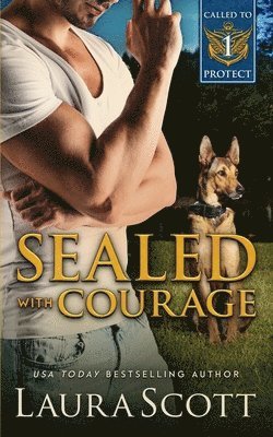 Laura Scott - Sealed with Courage, Häftad