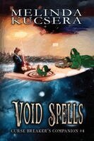 Melinda Kucsera - Void Spells, Häftad